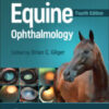 Equine Ophthalmology, 4th Edition 2022 Original PDF