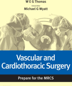 Vascular and Cardiothoracic Surgery: Prepare for the MRCS: Key articles from the Surgery Journal