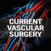 Current Vascular Surgery 2015