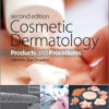 Cosmetic Dermatology: Products and Procedures 2nd Edition