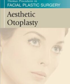 Thomas Procedures in Facial Plastic Surgery : Aesthetic Otoplasty