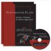 Perforator Flaps: Anatomy, Technique, & Clinical Applications, Second Edition