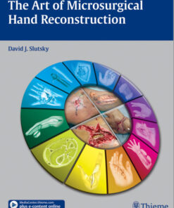 Art of Microsurgical Hand Reconstruction 1st edition
