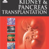 Kidney and Pancreas Transplantation 1st Edition