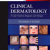 Clinical Dermatology: A Color Guide to Diagnosis and Therapy  6e