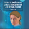 Cosmetic and Clinical Applications of Botox and Dermal Fillers Third Edition