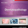 Dermatopathology: A Volume in the Series: Foundations in Diagnostic Pathology  2nd Edition