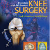 Pediatric and Adolescent Knee Surgery First Edition