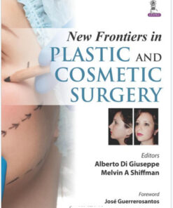New Frontiers in Plastic and Cosmetic Surgery 1st Edition