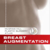 Breast Augmentation (McGraw-Hill Plastic Surgery Atlas) 1st Edition
