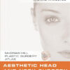 Aesthetic Head and Neck Surgery (Mcgraw-Hill Plastic Surgery Atlas) 1st Edition