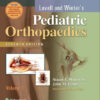 Lovell & Winter's Pediatric Orthopaedics, 7th Edition -2 Volume