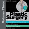 Plastic Surgery: Volume 3: Craniofacial, Head and Neck Surgery and Pediatric Plastic Surgery, 3e