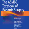The ASMBS Textbook of Bariatric Surgery: Volume 1: Bariatric Surgery 1st ed. 2015 Edition