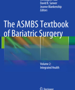 The ASMBS Textbook of Bariatric Surgery: Volume 2: Integrated Health 2014th Edition