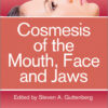 Ebook  Cosmesis of the Mouth, Face and Jaws 1st Edition