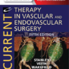 Current Therapy in Vascular and Endovascular Surgery, 5e