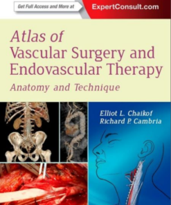 Atlas of Vascular Surgery and Endovascular Therapy: Anatomy and Technique, 1e