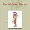 Carotid Artery Disease (Modern Trends in Vascular Surgery) 1st Edition