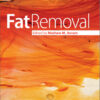 Fat Removal: Invasive and Non-invasive Body Contouring 1st Edition