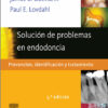 Ebook Solución de problemas en endodoncia: Prevención, identificación y tratamient