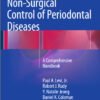 Non-Surgical Control of Periodontal Diseases: A Comprehensive Handbook 1st ed. 2016 Edition