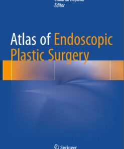 Atlas of Endoscopic Plastic Surgery 1st ed. 2016 Edition