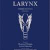 The Larynx, Third Edition, Volume 1 and 2 3rd Edition
