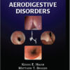 Pediatric Aerodigestive Disorders 1st Edition
