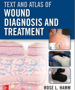 Text and Atlas of Wound Diagnosis and Treatment 1st Edition
