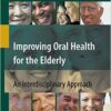 Improving Oral Health for the Elderly: An Interdisciplinary Approach