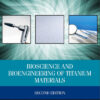 Bioscience and Bioengineering of Titanium Materials, Second Edition 2nd Edition