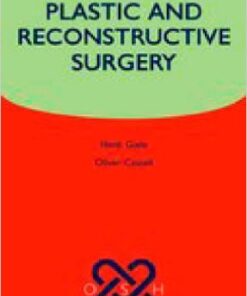 Plastic and Reconstructive Surgery (Oxford Specialist Handbooks in Surgery) 1st Edition
