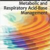 Fluid, Electrolyte, Metabolic and Respiratory Acid-Base Management 1st Edition