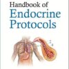 Handbook of Endocrine Protocols 1st Edition