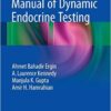 The Cleveland Clinic Manual of Dynamic Endocrine Testing 2015th Edition