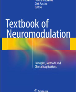 Textbook of Neuromodulation: Principles, Methods and Clinical Applications 2015th Edition