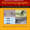 Practical Approach to Clinical Electromyography 1st Edition