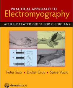 Practical Approach to Clinical Electromyography 1st Edition
