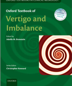 Oxford Textbook of Vertigo and Imbalance (Oxford Textbooks in Clinical Neurology)