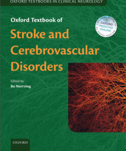 Oxford Textbook of Stroke and Cerebrovascular Disease (Oxford Textbooks in Clinical Neurology) 1st Edition