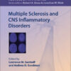 Multiple Sclerosis and CNS Inflammatory Disorders (Neurology in Practice) 1st Edition