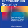 Dependability in Medicine and Neurology: Using Engineering and Management Principles for Better Patient Care 2015th Edition