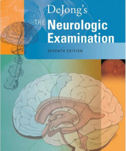 DeJong's The Neurologic Examination Seventh Edition