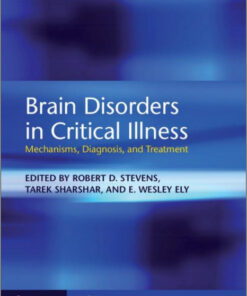 Brain Disorders in Critical Illness: Mechanisms, Diagnosis, and Treatment 1st Edition