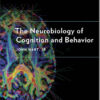 The Neurobiology of Cognition and Behavior 1st Edition