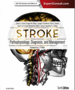 Stroke: Pathophysiology, Diagnosis, and Management, 6e 6th Edition