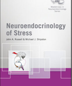 Neuroendocrinology of Stress (Wiley-INF Masterclass in Neuroendocrinology Series) 1st Edition