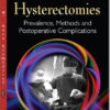 Hysterectomies: Prevalence, Methods and Postoperative Complications
