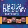 Practical Endoscopy: Tips by Experts 2nd Edition
